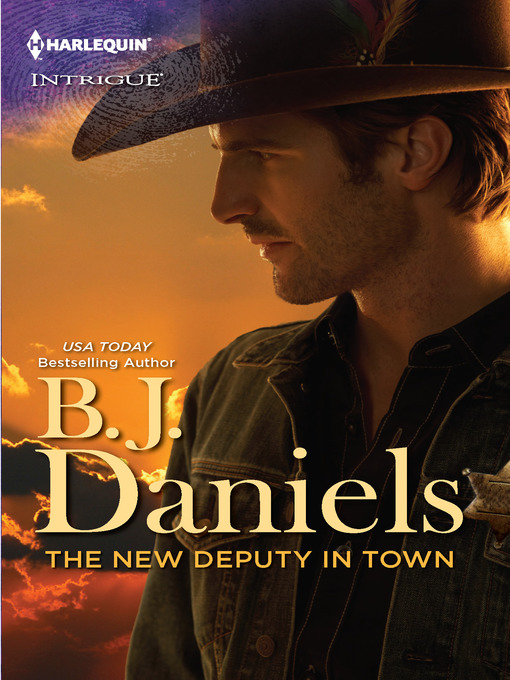 Title details for The New Deputy in Town by B.J. Daniels - Wait list